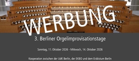 3. Berliner Orgelimprovisationstage 2026
